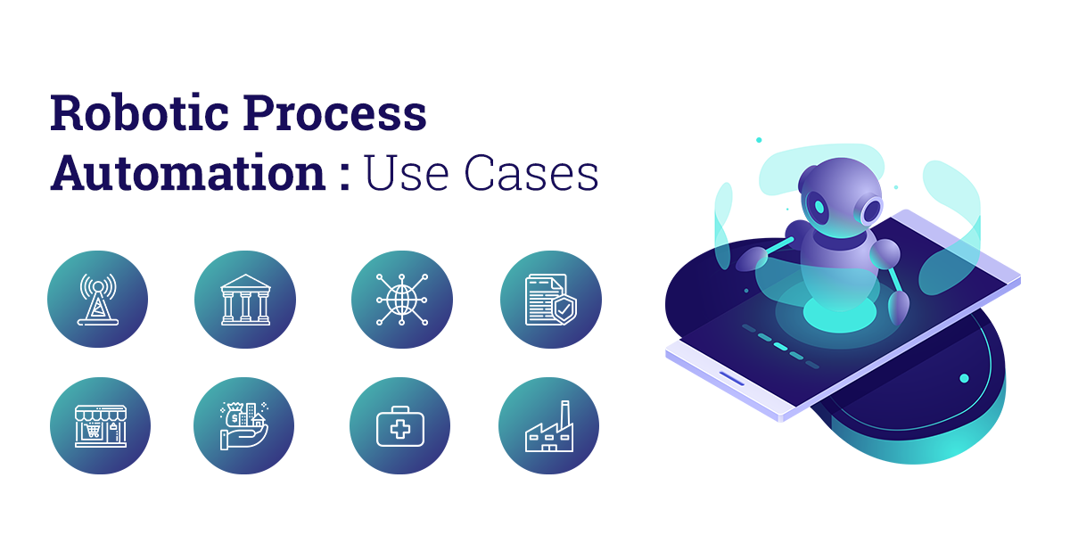 Robotic Process Automation Use Cases