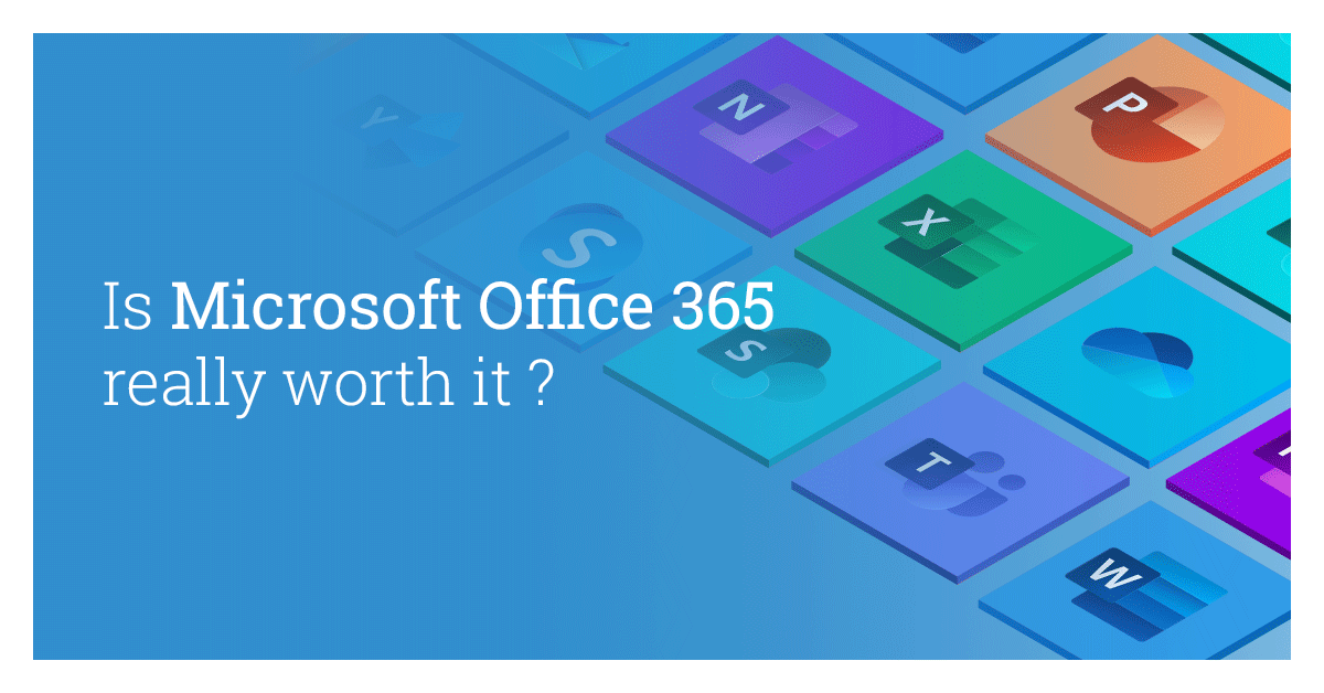 Is Microsoft Office 365 Really Worth It?