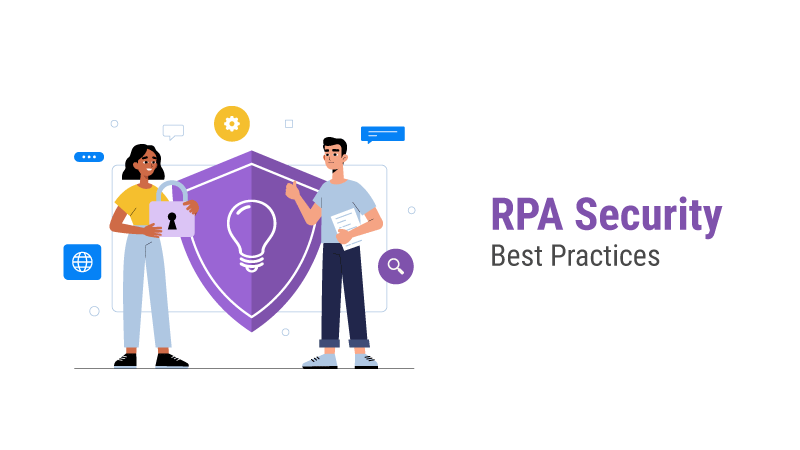 Boosting RPA Security: Concerns, Solutions, and Best Practices