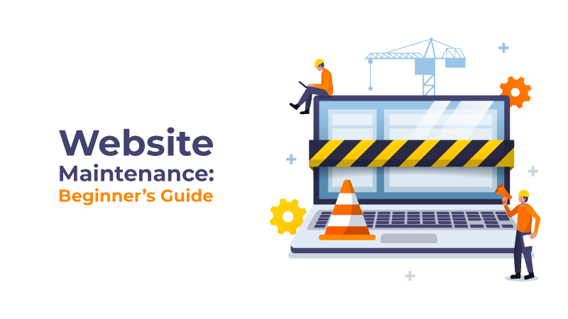 A Beginners Guide To Website Maintenance ClaySys Technologies