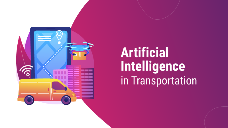 Artificial Intelligence In Transportation.