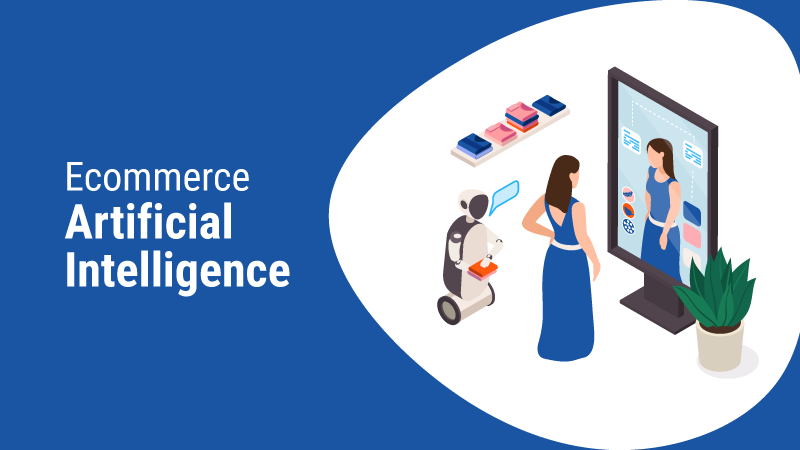 Artificial Intelligence in E-commerce